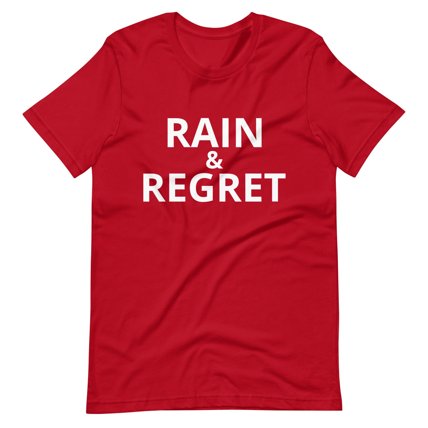 rain & regret statement Unisex t-shirt | rainandregret